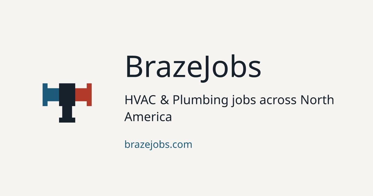 BrazeJobs | HVAC & Plumbing Jobs in the US & Canada